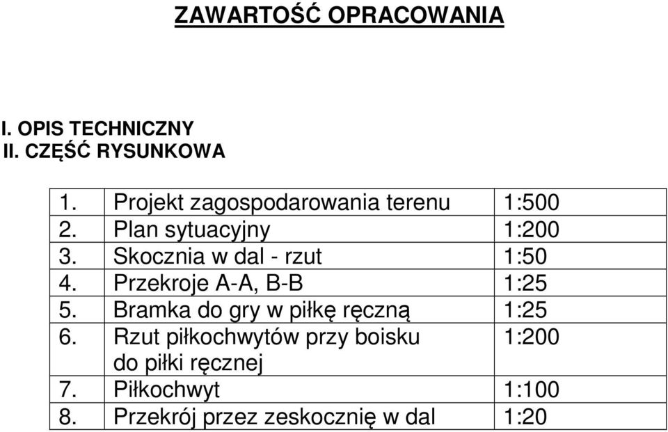 Skocznia w dal - rzut :50 4. Przekroje A-A, B-B :25 5.