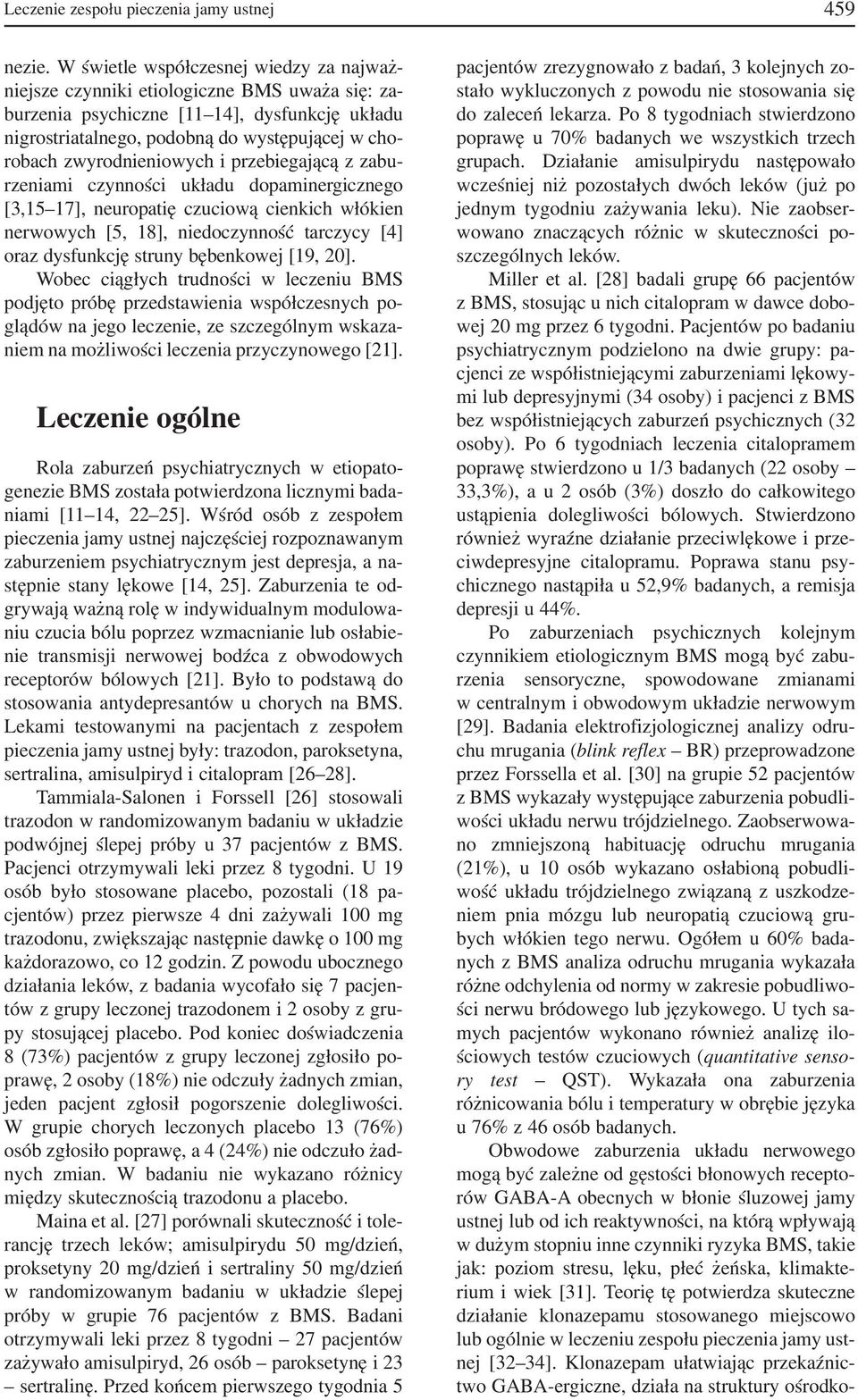 zwyrodnieniowych i przebiegającą z zabu rzeniami czynności układu dopaminergicznego [3,15 17], neuropatię czuciową cienkich włókien nerwowych [5, 18], niedoczynność tarczycy [4] oraz dysfunkcję