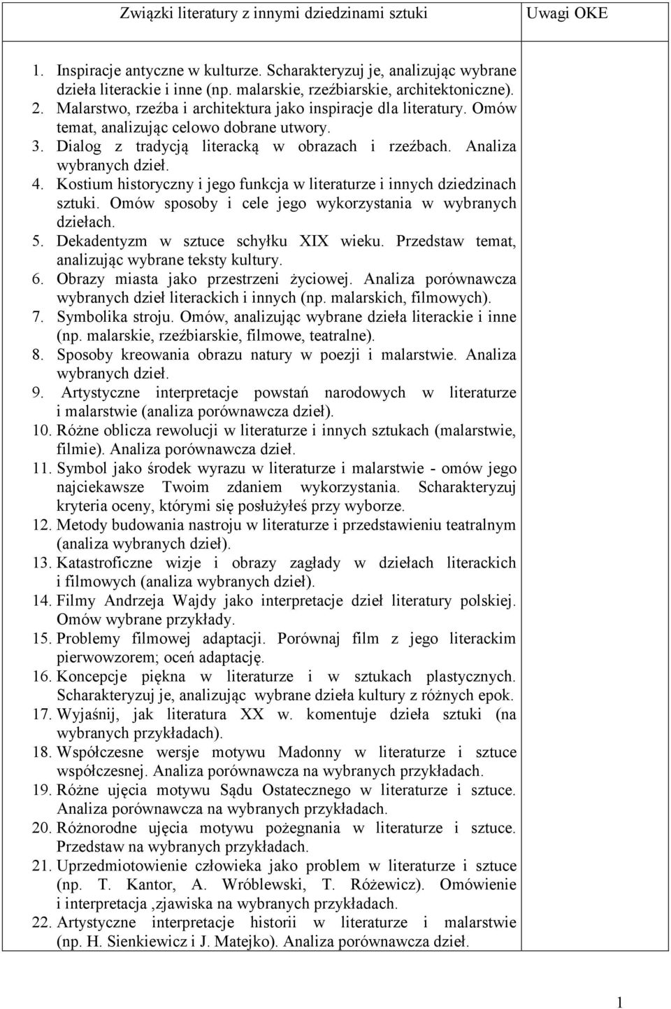 Dialog z tradycją literacką w obrazach i rzeźbach. Analiza wybranych dzieł. 4. Kostium historyczny i jego funkcja w literaturze i innych dziedzinach sztuki.