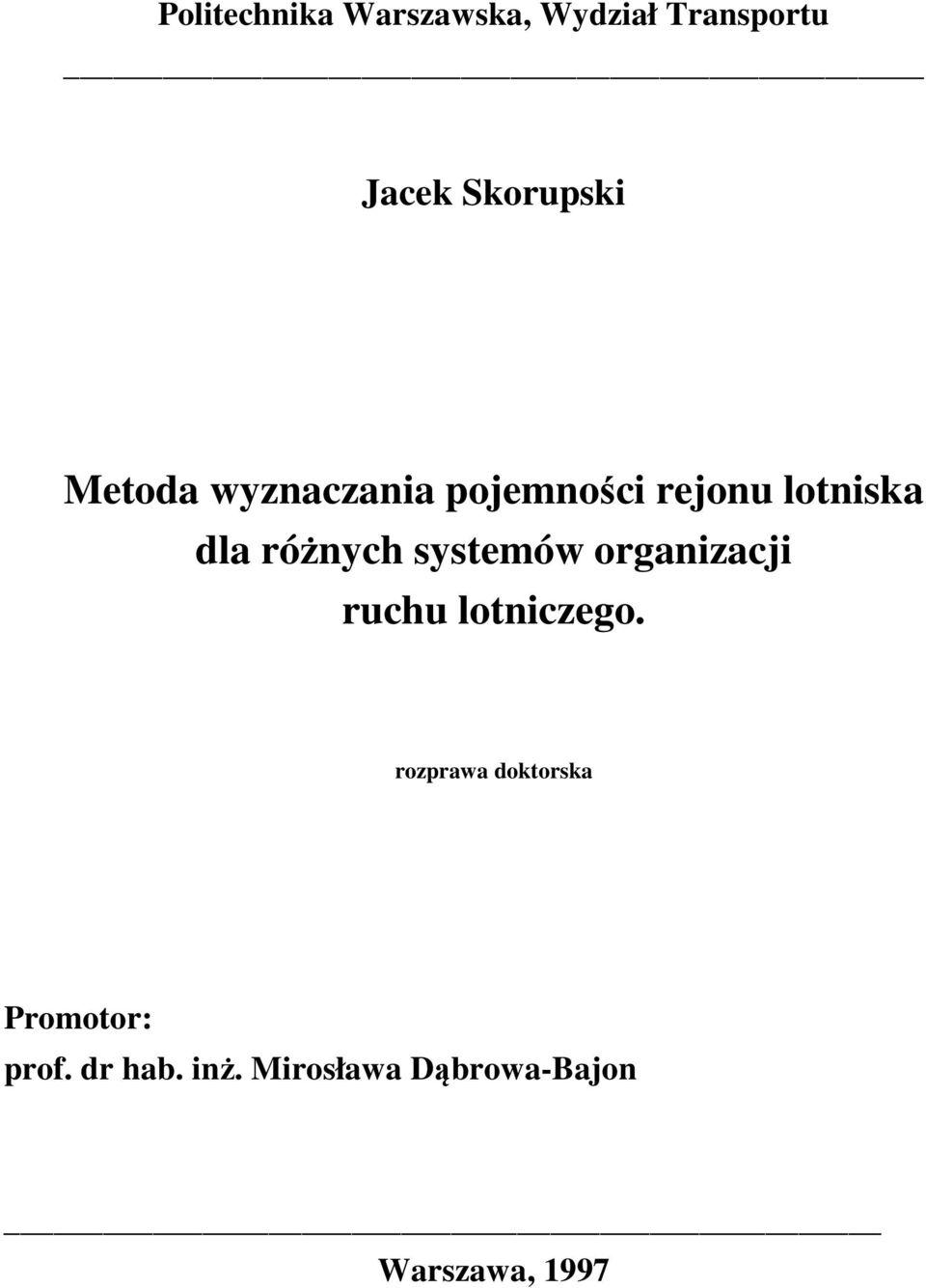 systemów organizacji ruchu lotniczego.