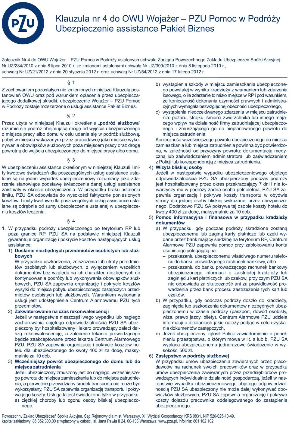 oraz uchwałą Nr UZ/54/2012 z dnia 17 lutego 2012 r.