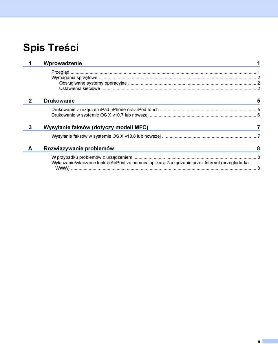 .. 6 3 Wysyłanie faksów (dotyczy modeli MFC) 7 Wysyłanie faksów w systemie OS X v0.8 lub nowszej.
