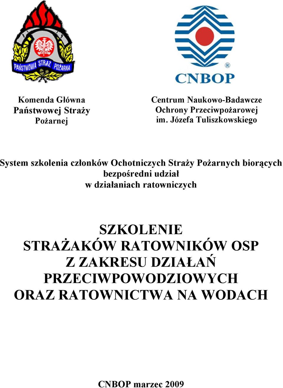 Józefa Tuliszkowskiego System szkolenia członków Ochotniczych Straży Pożarnych
