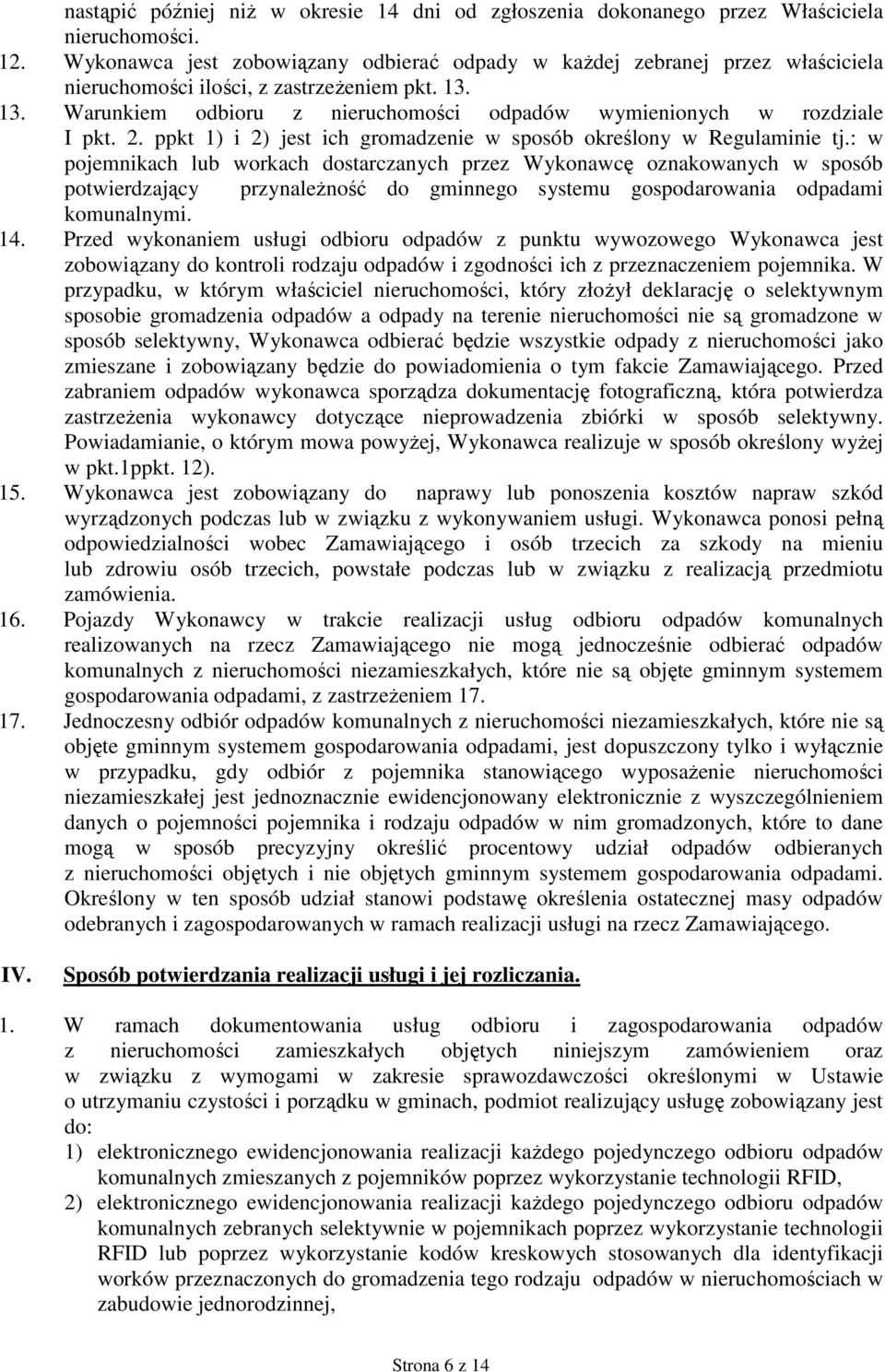 2. ppkt 1) i 2) jest ich gromadzenie w sposób określony w Regulaminie tj.