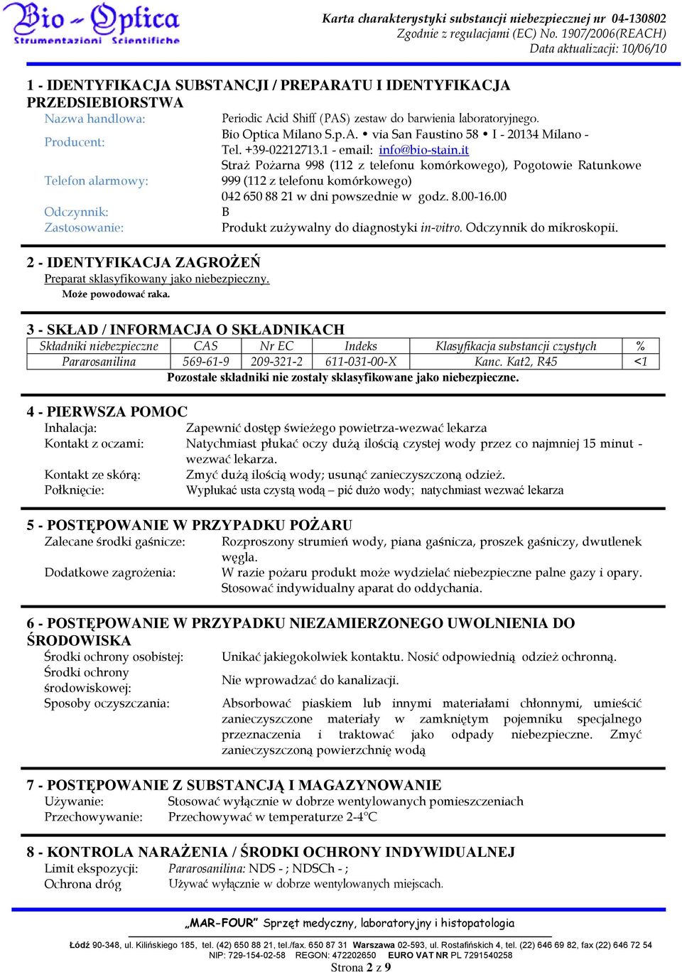 Straż Pożarna 998 (112 z telefonu komórkowego), Pogotowie Ratunkowe 999 (112 z telefonu komórkowego) 042 650 88 21 w dni powszednie w godz. 8.00-16.