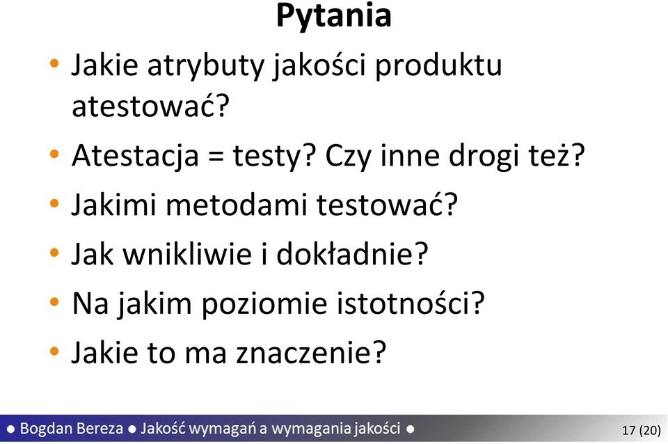 Jakimi metodami testować?