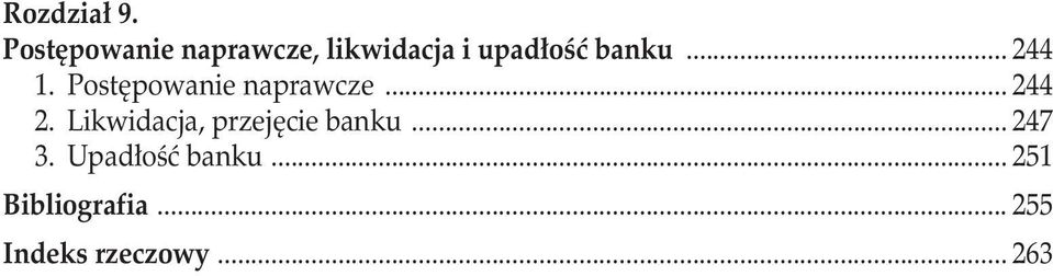 .. 244 1. Postępowanie naprawcze... 244 2.