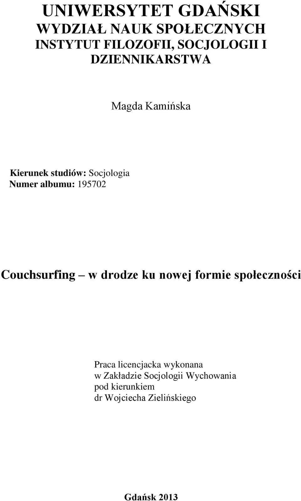 Couchsurfing to nie serwis randkowy