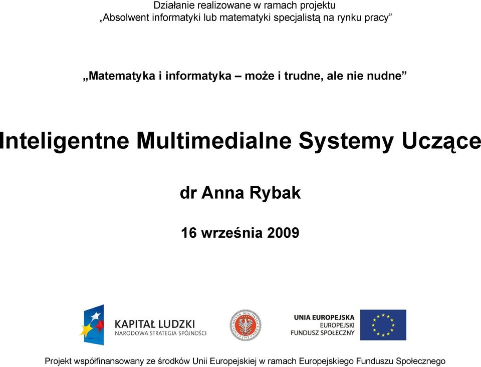 Matematyka i informatyka może i trudne, ale nie nudne