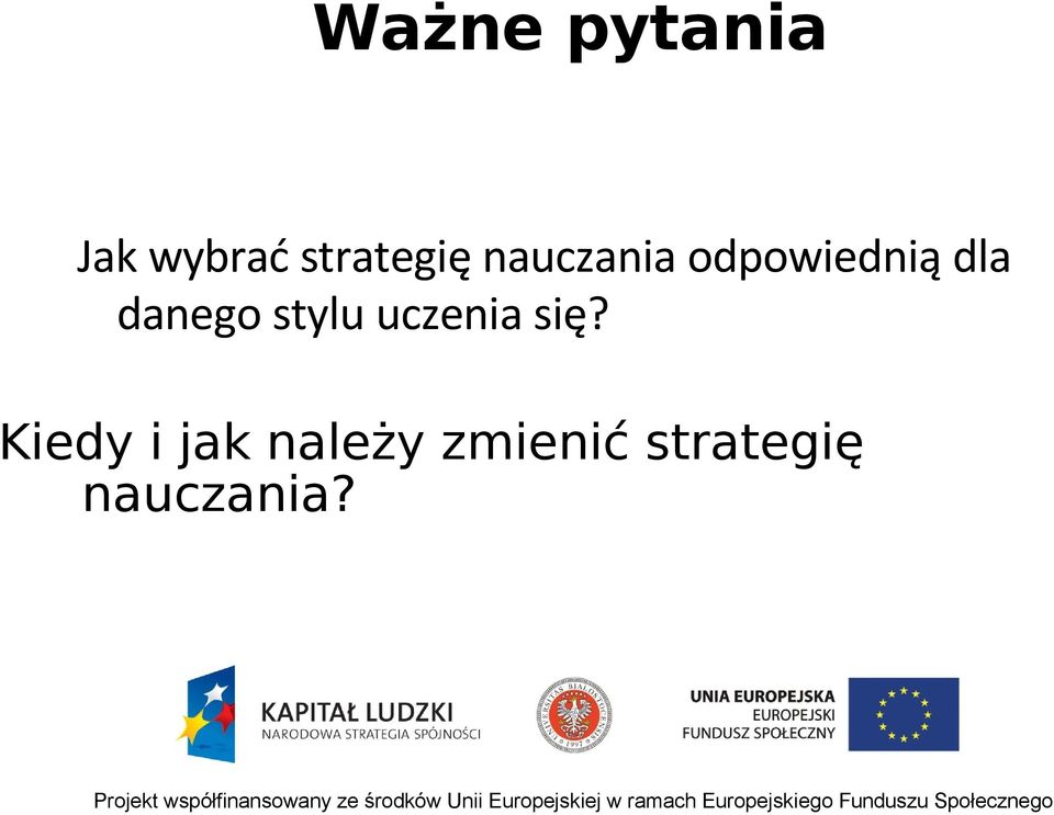 dla danego stylu uczenia się?