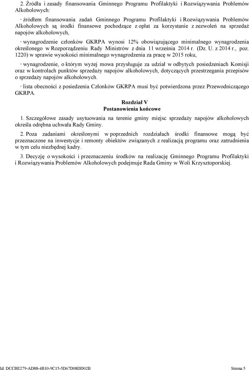 Rozporządzeniu Rady Ministrów z dnia 11 września 2014 r. (Dz. U. z 2014 r., poz.