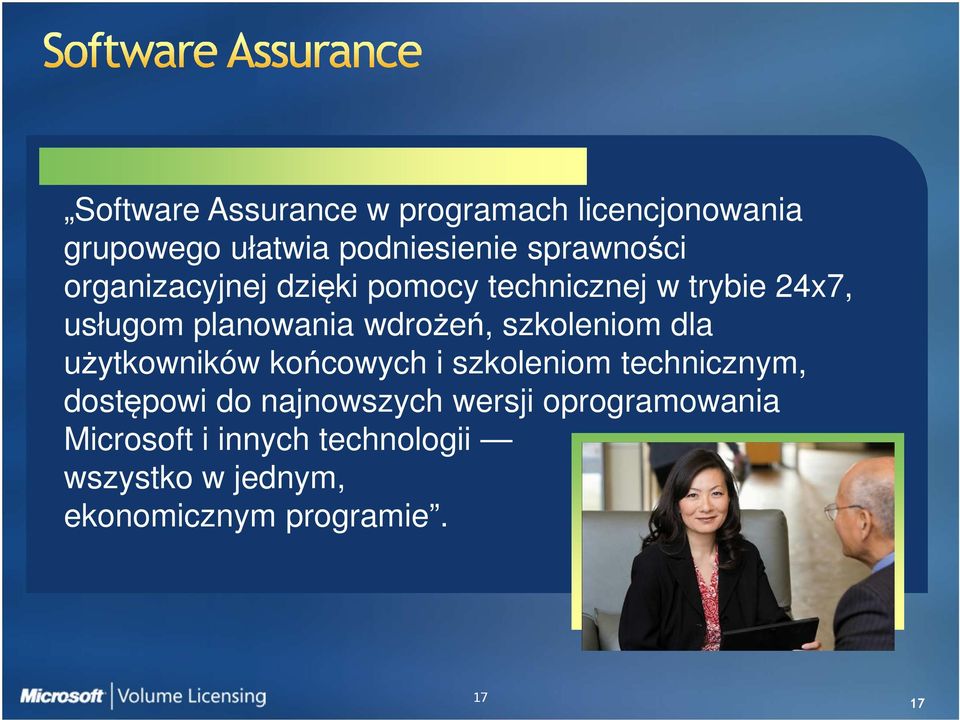 szkoleniom dla użytkowników końcowych i szkoleniom technicznym, dostępowi do najnowszych