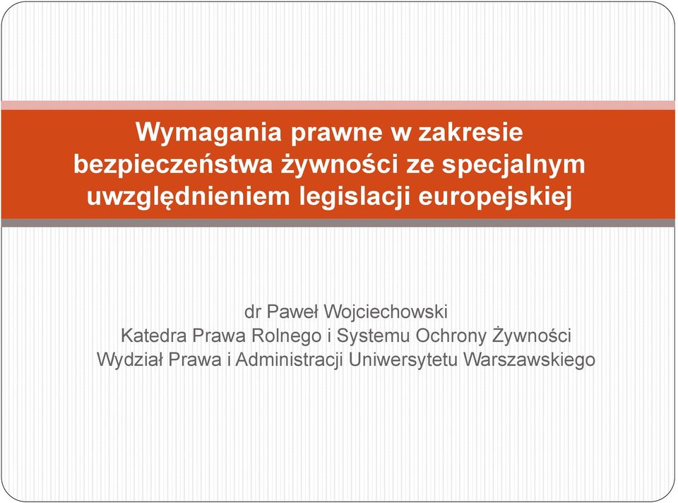 Wojciechowski Katedra Prawa Rolnego i Systemu Ochrony