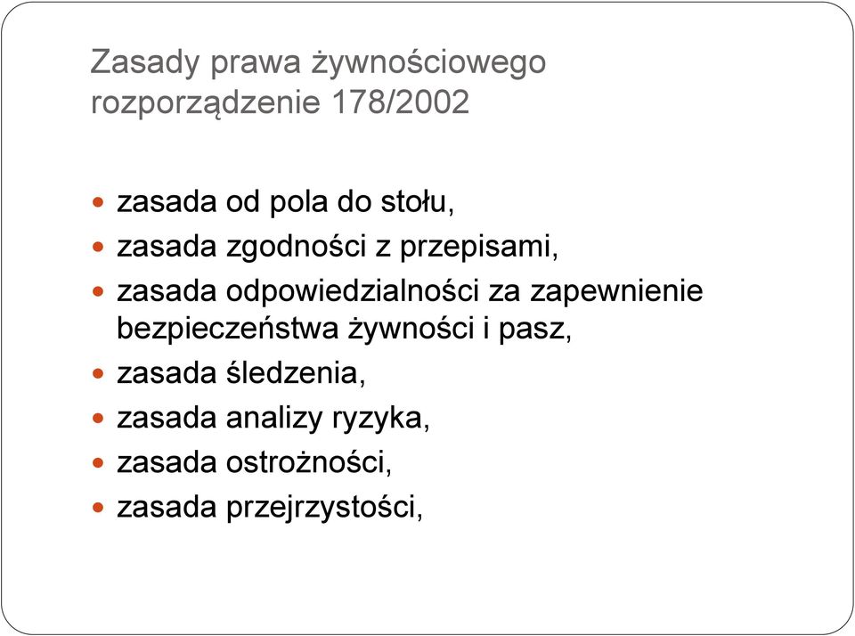 za zapewnienie bezpieczeństwa żywności i pasz, zasada śledzenia,