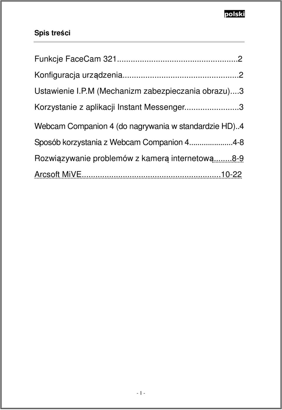 ..3 Webcam Companion 4 (do nagrywania w standardzie HD).