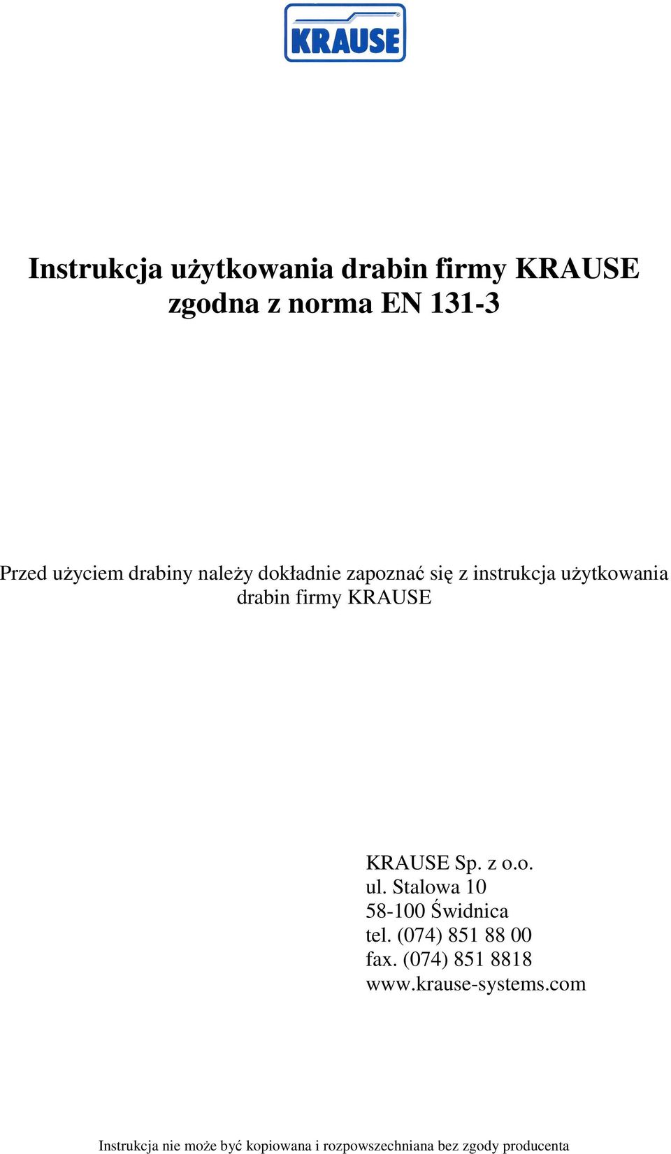 uŝytkowania drabin firmy KRAUSE KRAUSE Sp. z o.o. ul.