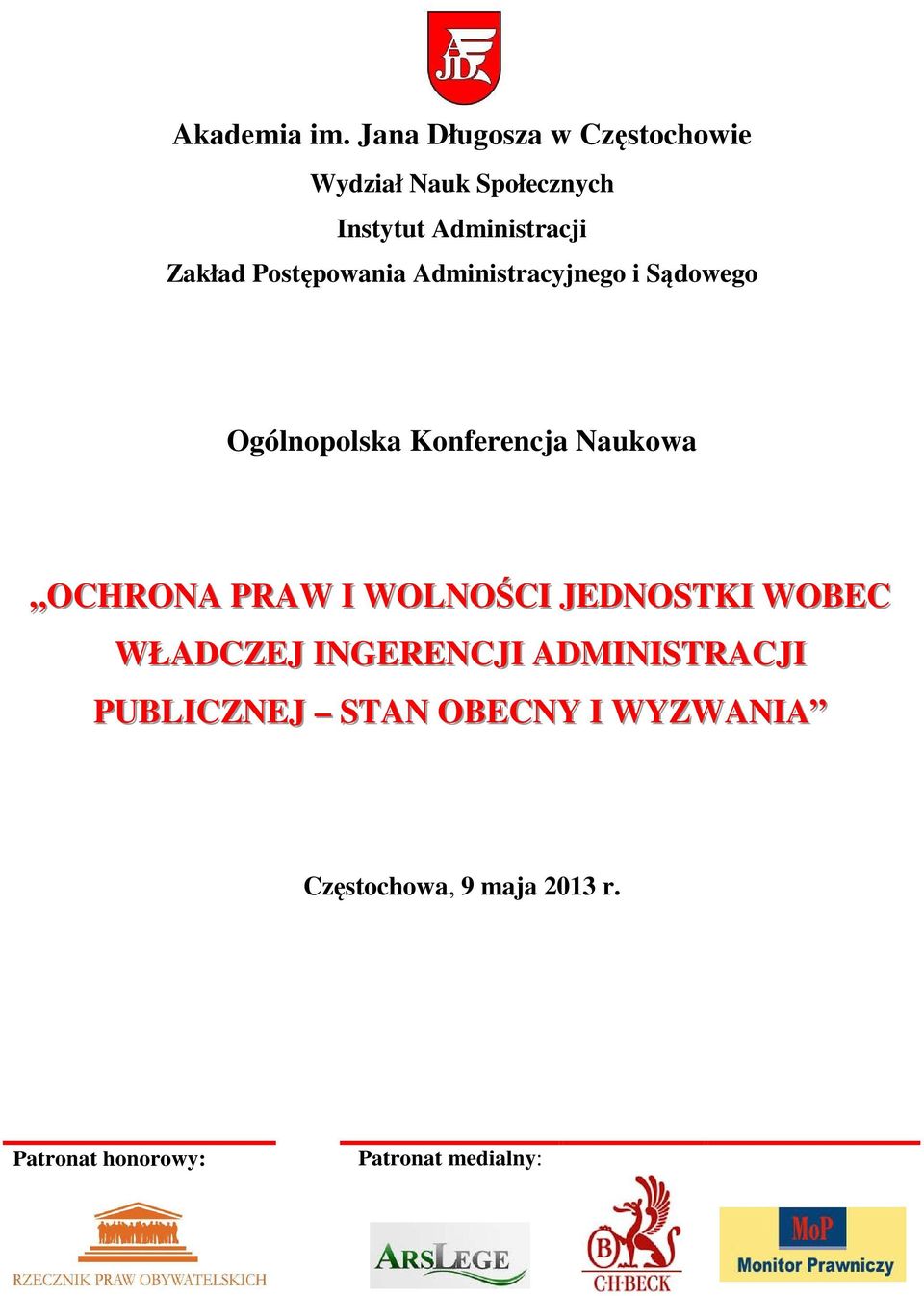 Postępowania Administracyjnego i Sądowego Ogólnopolska Konferencja Naukowa OCHRONA