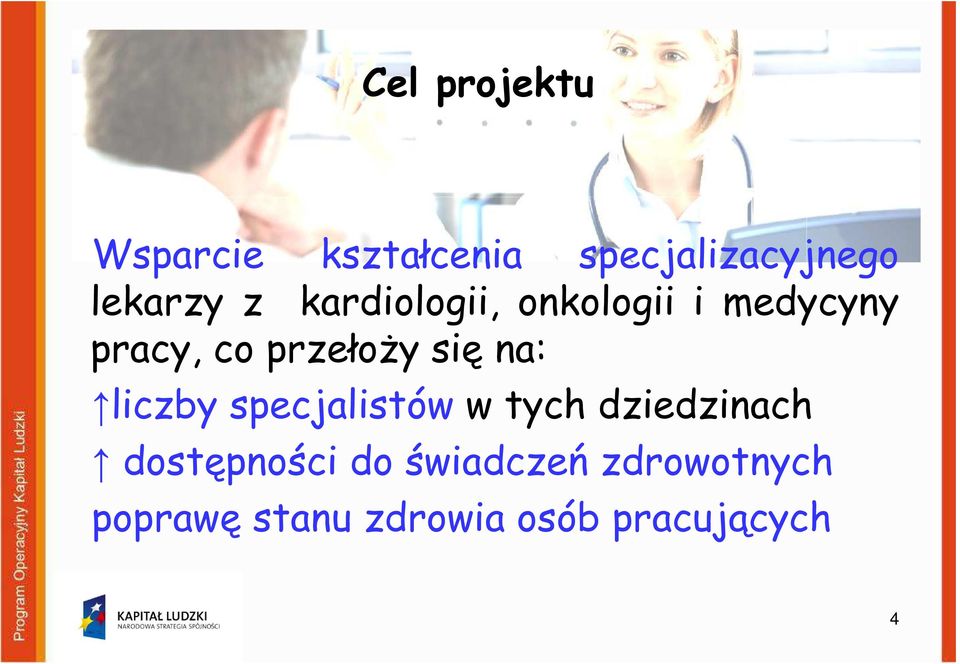 na: liczby specjalistów w tych dziedzinach dostępności do