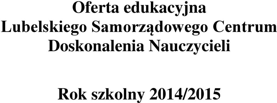 Samorządowego Centrum