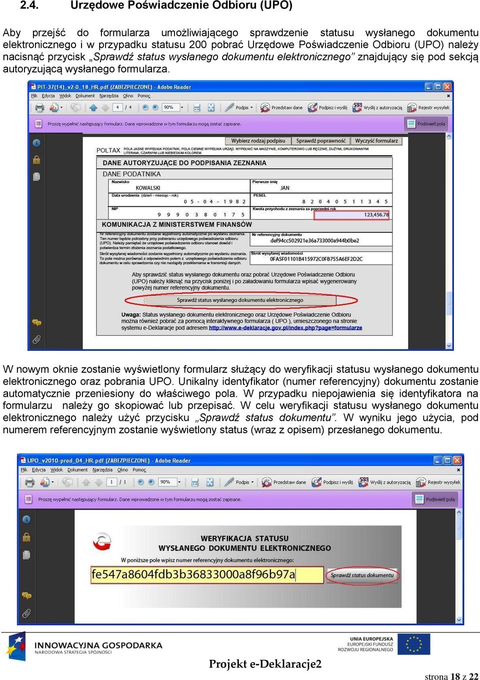 W nowym oknie zostanie wyświetlony formularz służący do weryfikacji statusu wysłanego dokumentu elektronicznego oraz pobrania UPO.