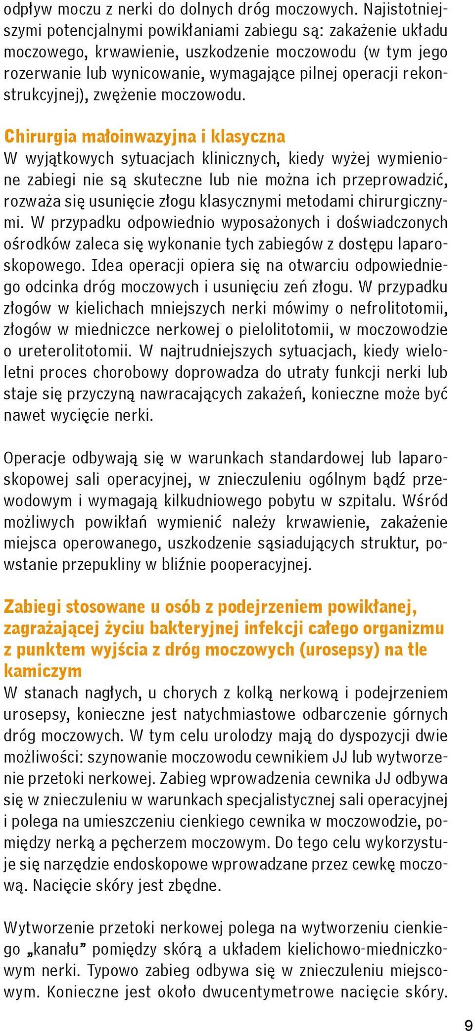 rekonstrukcyjnej), zwężenie moczowodu.