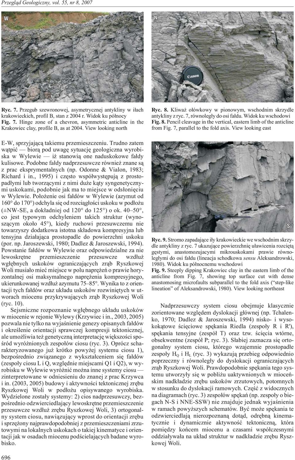 Podobne fa³dy nadprzesuwcze równie znane s¹ z prac eksprymentalnych (np. Odonne & Vialon, 1983; ichard i in.