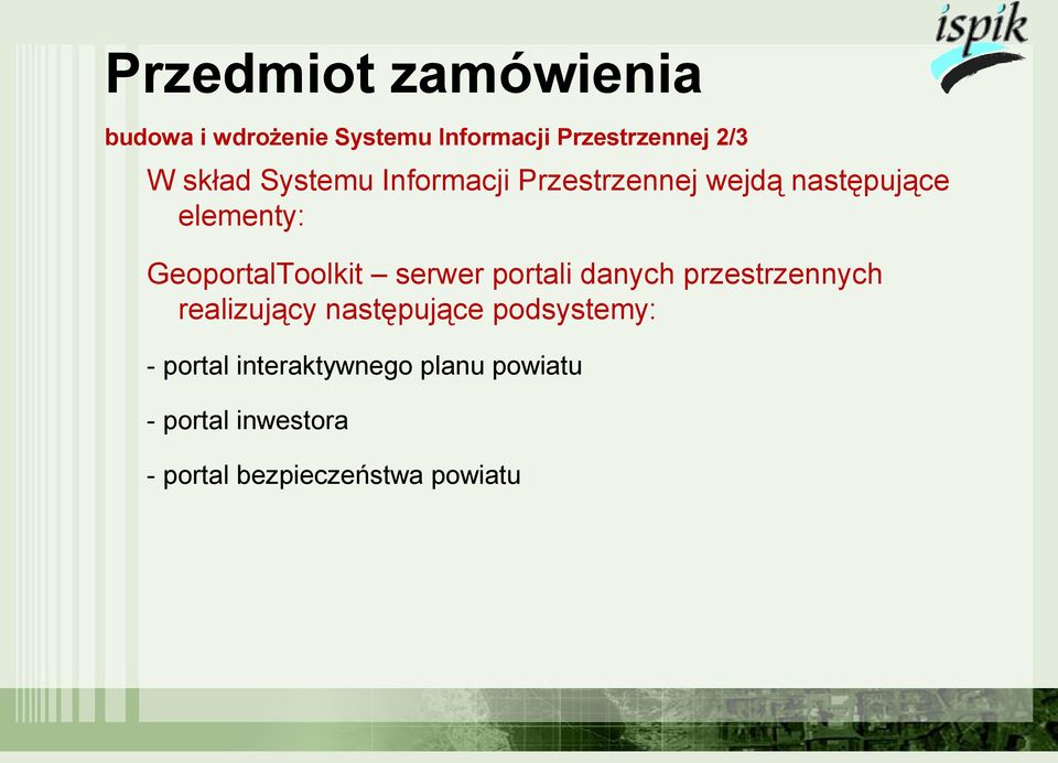 GeoportalToolkit serwer portali danych przestrzennych realizujący następujące