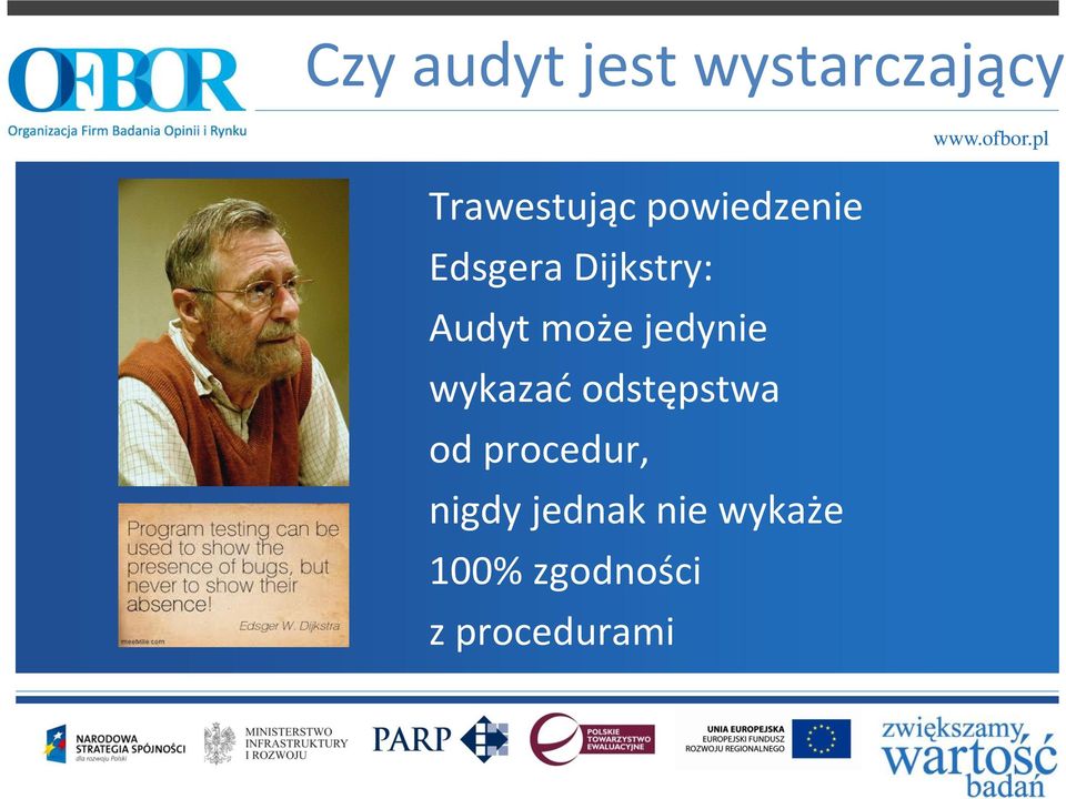 jedynie wykazać odstępstwa od procedur,