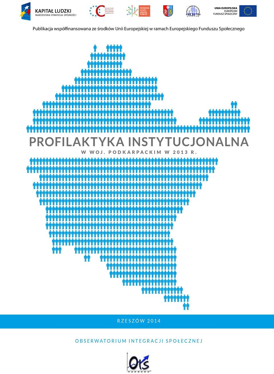 Społecznego PROFILAKTYKA INSTYTUCJONALNA W WOJ.