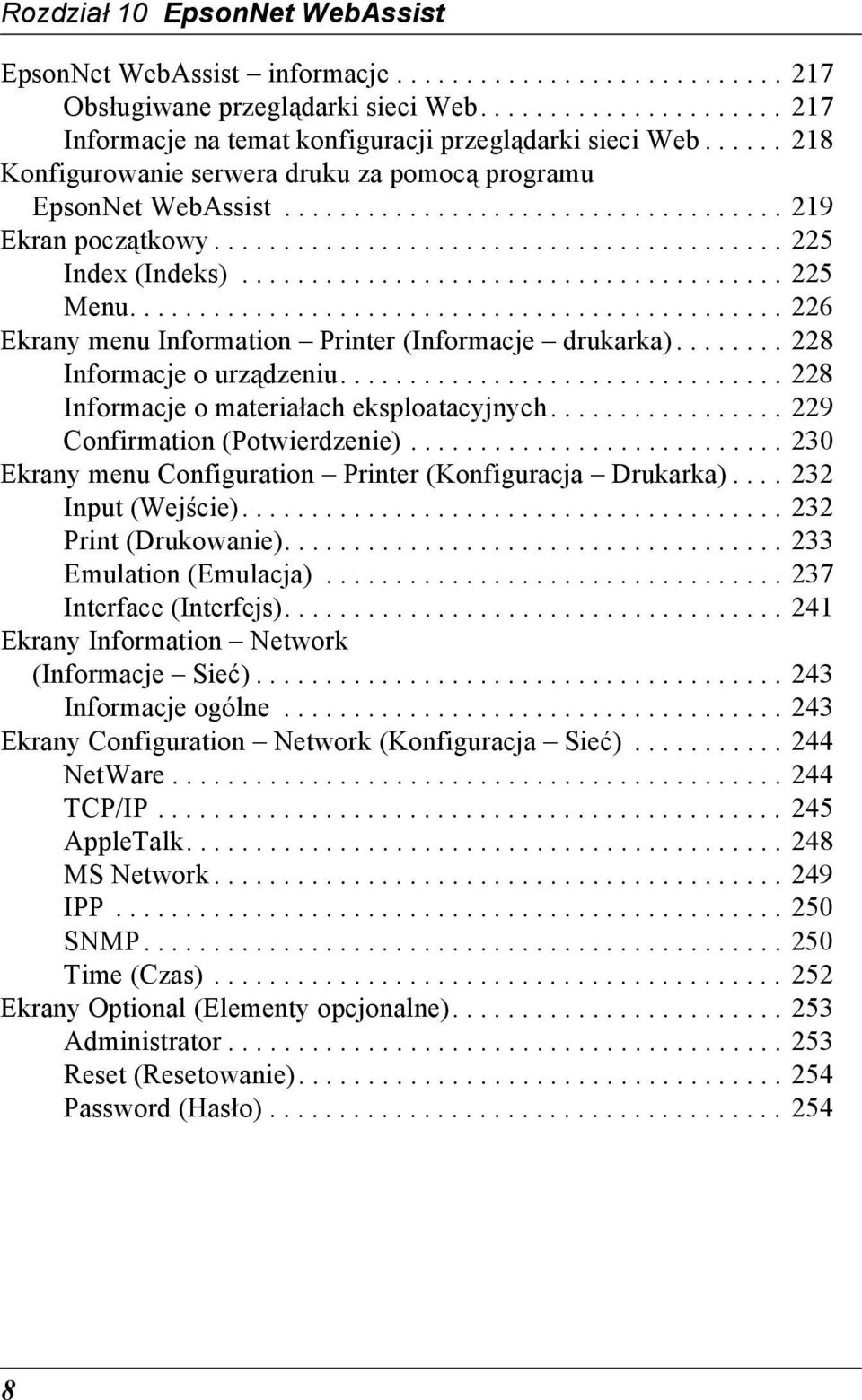 ...................................... 22 Menu............................................... 22 Ekrany menu Information Printer (Informacje drukarka)........ 228 Informacje o urządzeniu.