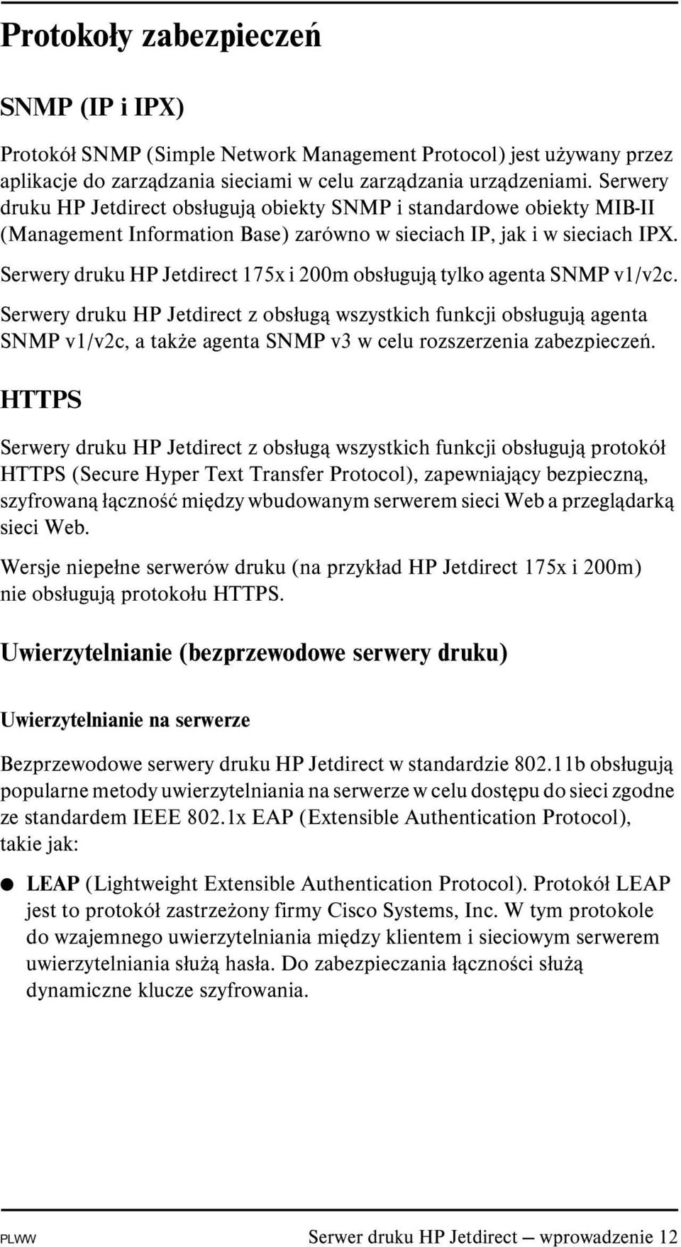 Serwery druku HP Jetdirect 175x i 200m obsługują tylko agenta SNMP v1/v2c.