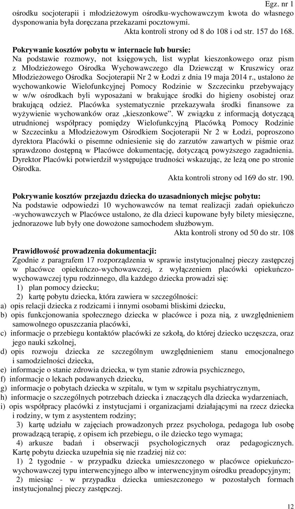 Młodzieżowego Ośrodka Socjoterapii Nr 2 w Łodzi z dnia 19 maja 2014 r.
