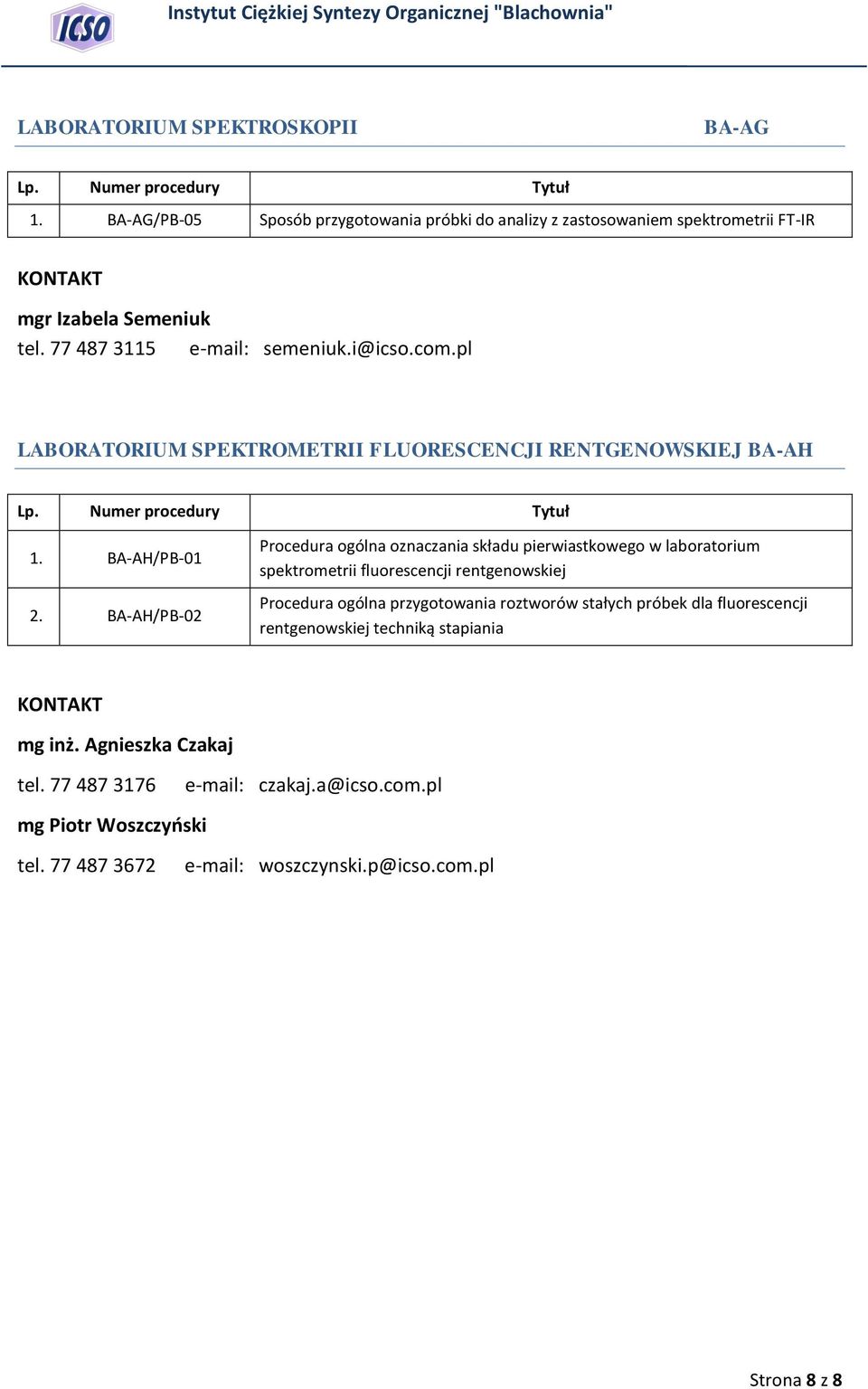 BA-AH/PB-02 Procedura ogólna oznaczania składu pierwiastkowego w laboratorium spektrometrii fluorescencji rentgenowskiej Procedura ogólna przygotowania roztworów