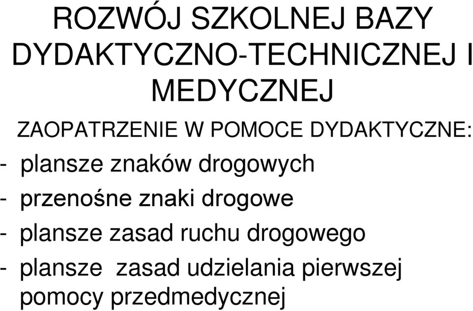 drogowych - przenośne znaki drogowe - plansze zasad ruchu