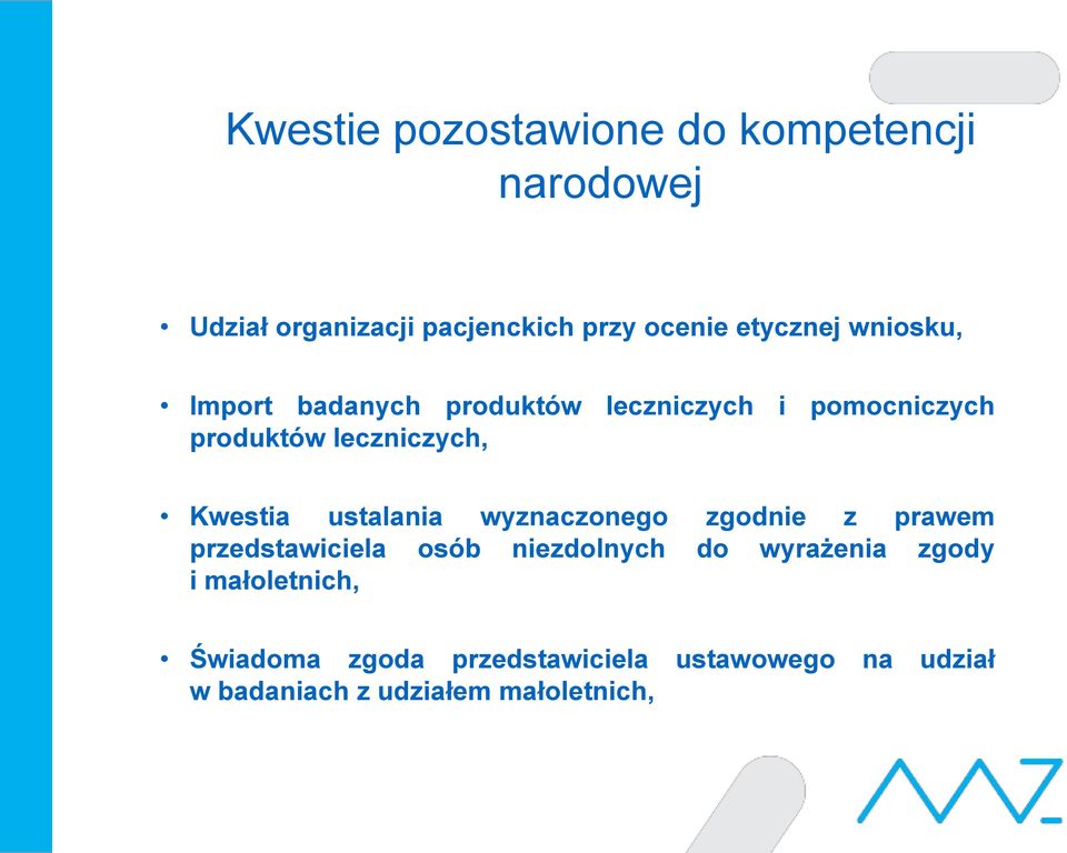 Kwestia ustalania wyznaczonego zgodnie z prawem przedstawiciela osób niezdolnych do wyrażenia