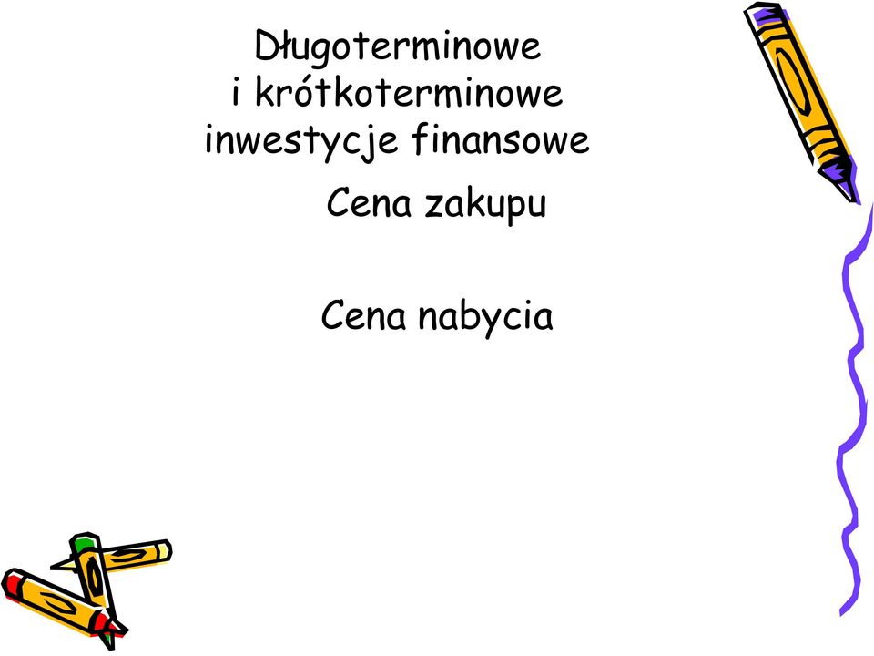 inwestycje