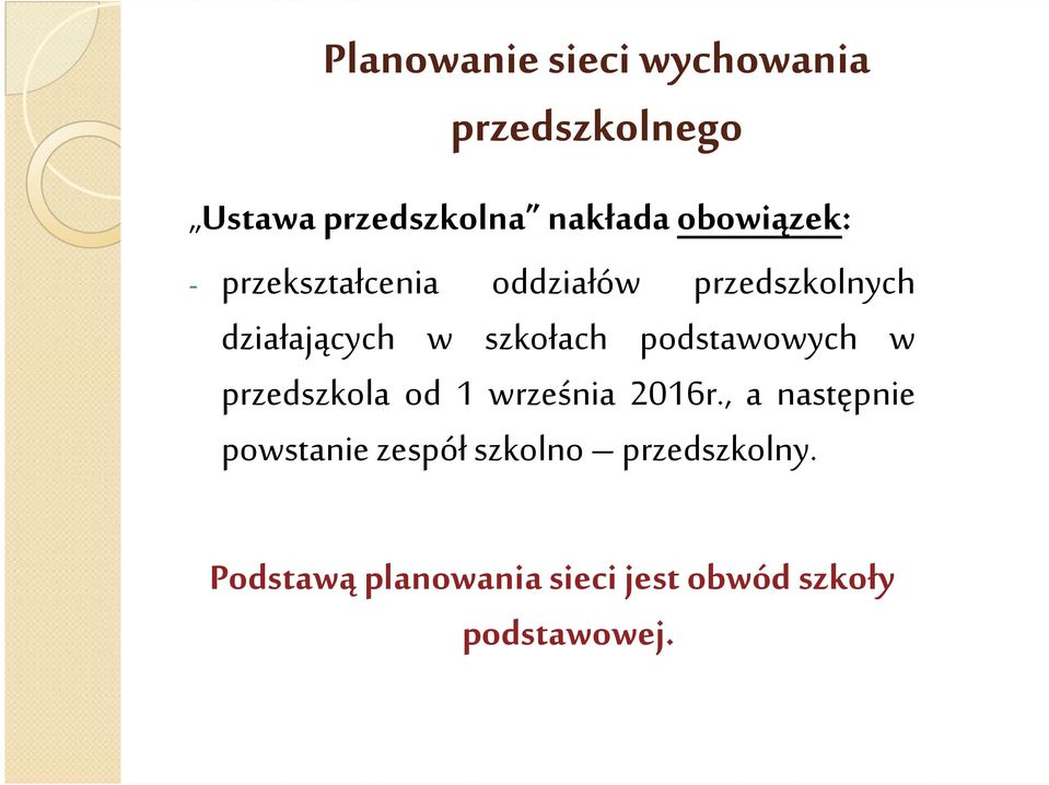 szkołach podstawowych w przedszkola od 1 września 2016r.