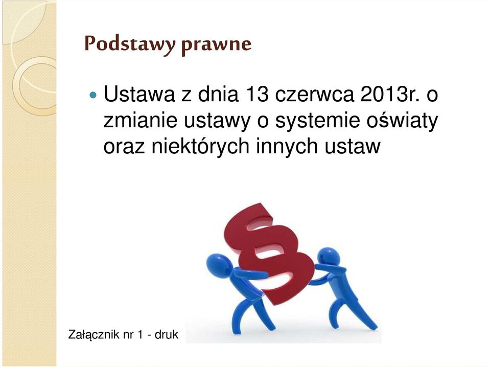 o zmianie ustawy o systemie