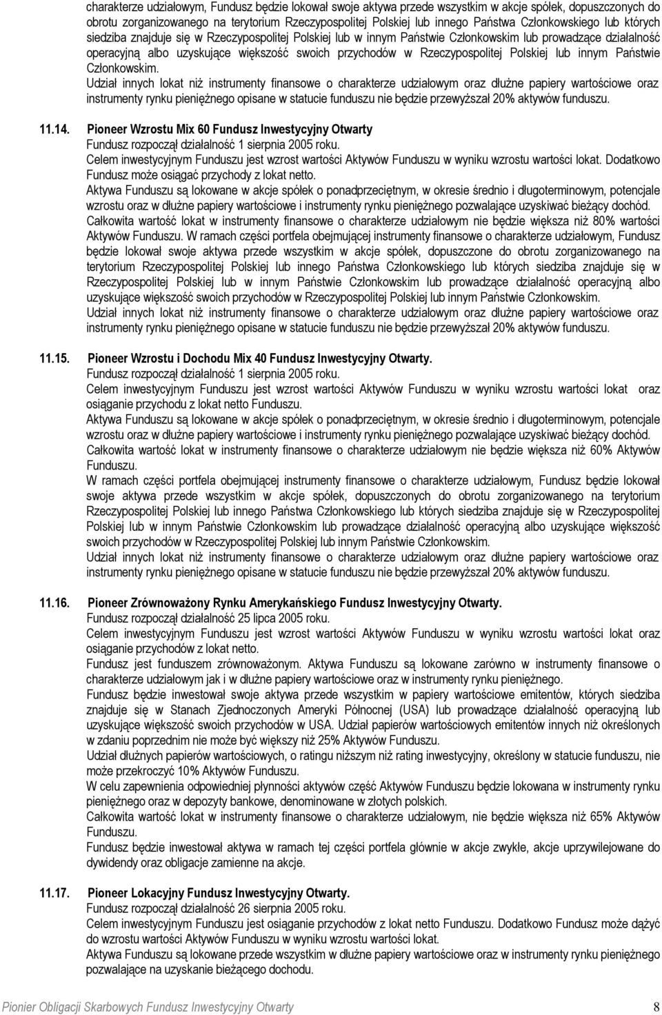 Rzeczypospolitej Polskiej lub innym Państwie Członkowskim.