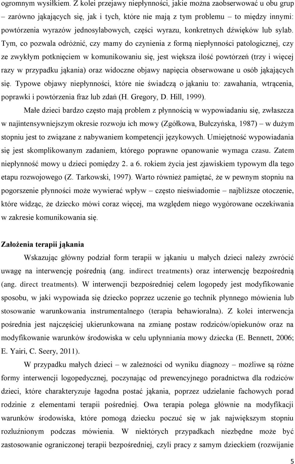 wyrazu, konkretnych dźwięków lub sylab.