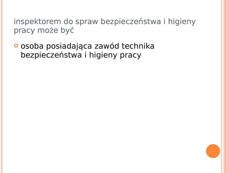 może być osoba posiadająca