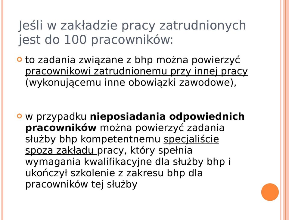 odpowiednich pracowników można powierzyć zadania służby bhp kompetentnemu specjaliście spoza zakładu pracy,