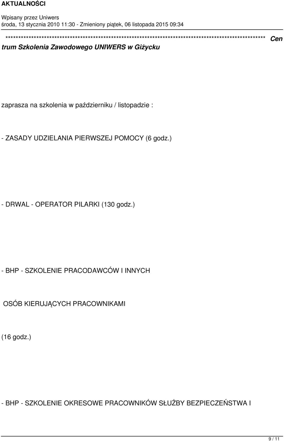 UDZIELANIA PIERWSZEJ POMOCY (6 godz.) - DRWAL - OPERATOR PILARKI (130 godz.