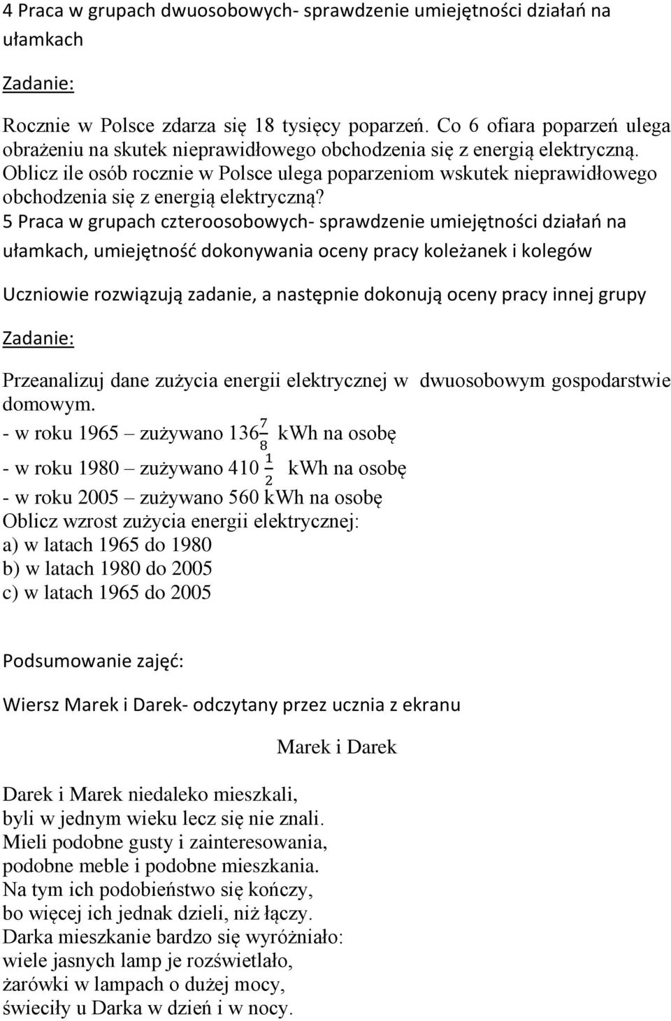 Oblicz ile osób rocznie w Polsce ulega poparzeniom wskutek nieprawidłowego obchodzenia się z energią elektryczną?