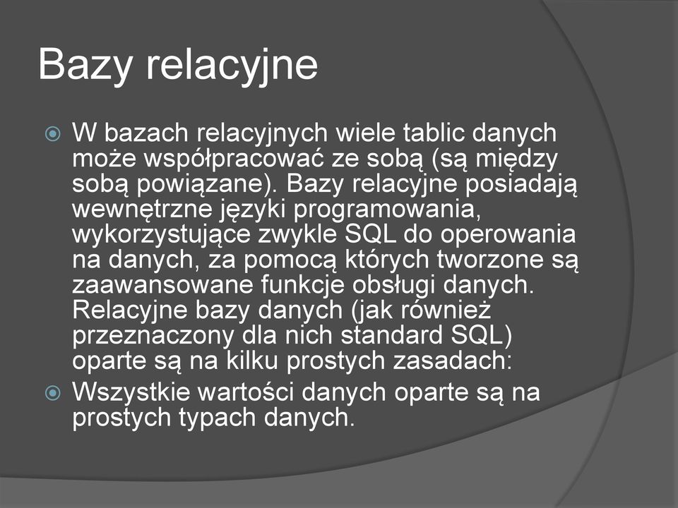 pomocą których tworzone są zaawansowane funkcje obsługi danych.
