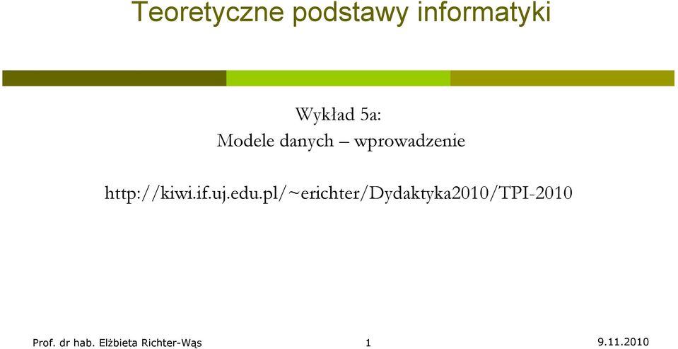 http://kiwi.if.uj.edu.