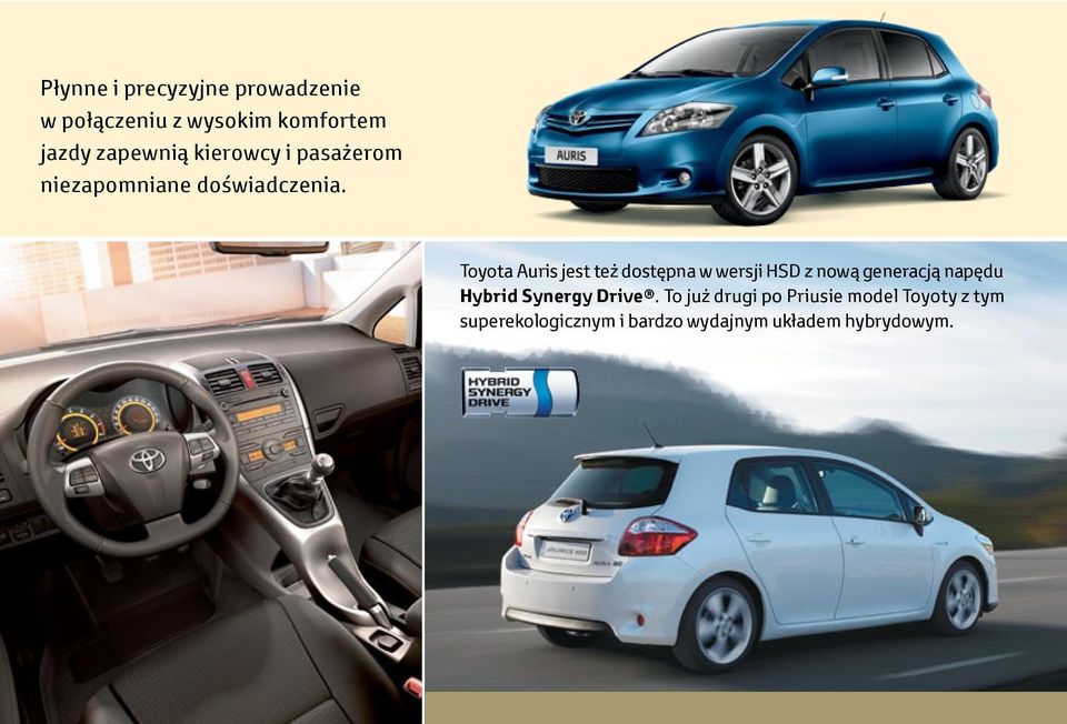 Toyota Auris jest też dostępna w wersji HSD z nową generacją napędu Hybrid