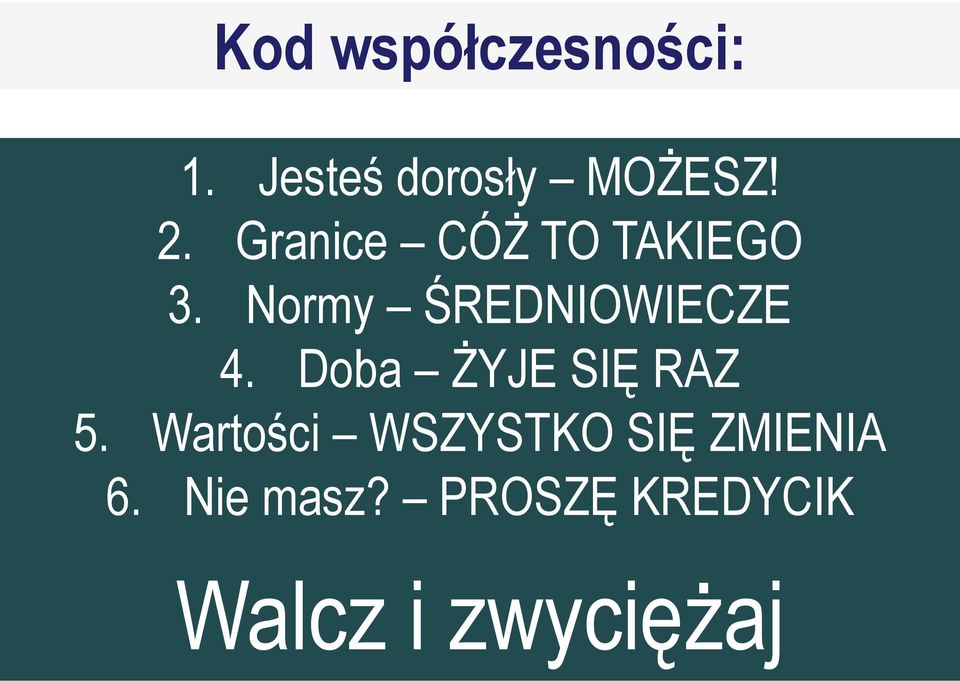 Doba ŻYJE SIĘ RAZ 5.