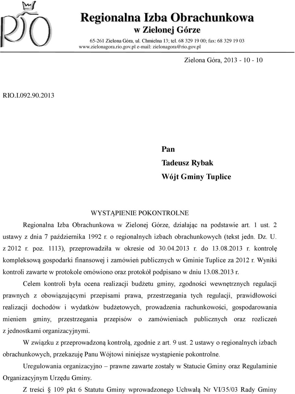 o regionalnych izbach obrachunkowych (tekst jedn. Dz. U. z 2012 r. poz. 1113), przeprowadziła w okresie od 30.04.2013 r.