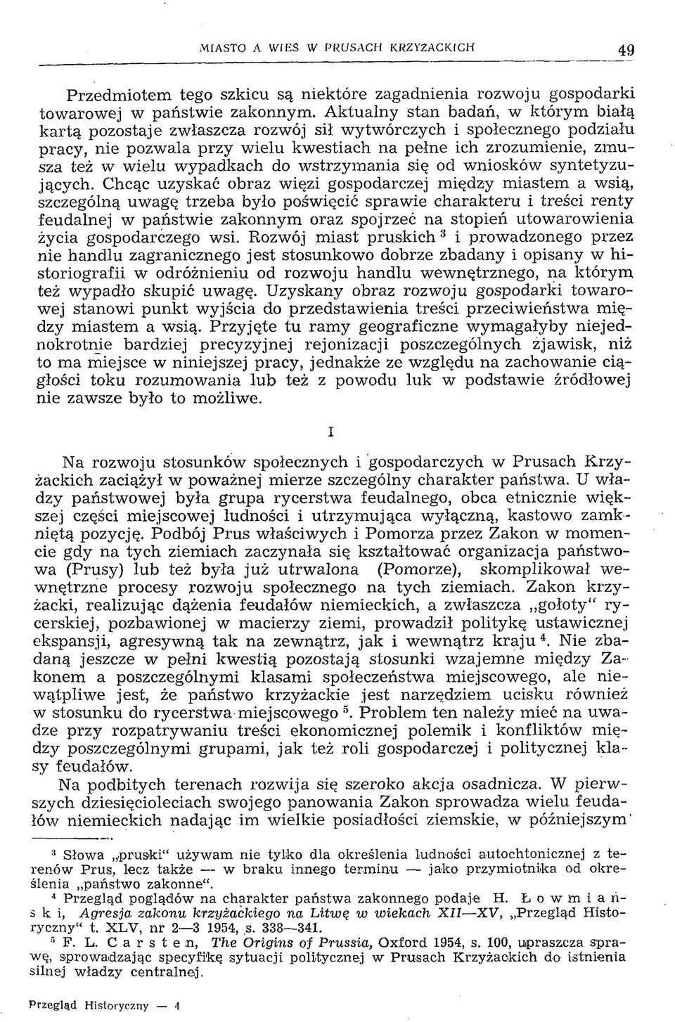 wypadkach do wstrzymania się od wniosków syntetyzujących.